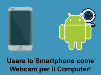 usare smatphone come web cam computer usare smatphone come web cam computer